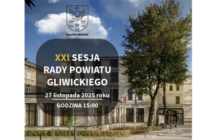 ZAWIADOMIENIE O SESJI RADY POWIATU GLIWICKIEGO