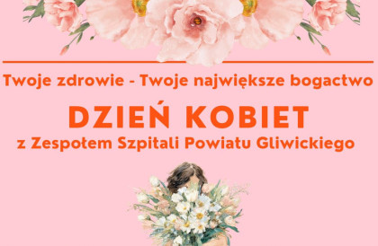 Dnia Kobiet w szpitalach Zespół Szpitali Powiatu Gliwickiego