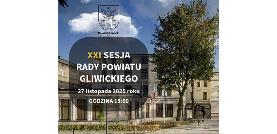 ZAWIADOMIENIE O SESJI RADY POWIATU GLIWICKIEGO