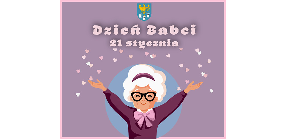 Dziś świętujemy wyjątkowy dzień - Dzień Babci! 
