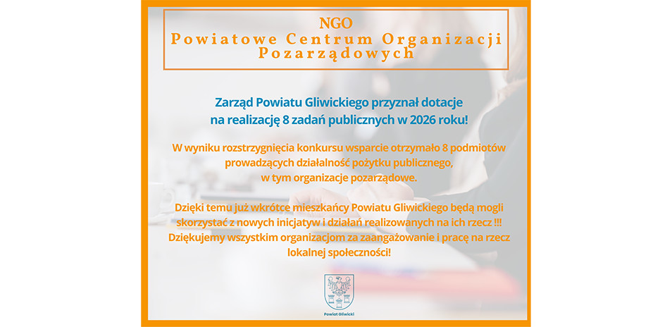 Dotacje Zarządu Powiatu Gliwickiego na realizacje zadań publicznych w 2026 roku.